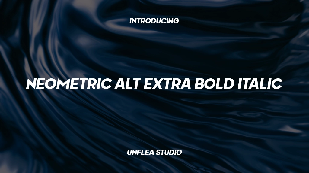 Neometric Alt Extra Bold Italic Font | Free Font Download | Download Thousands of Fonts for Free Sample Image