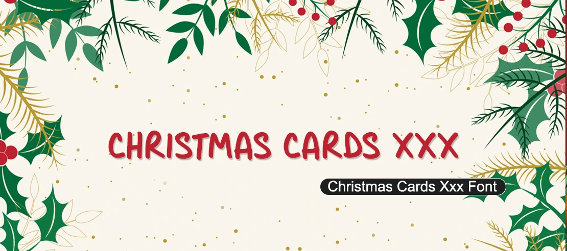 Christmas Cards Xxx Font | Free Font Download | Download Thousands of Fonts for Free Sample Image