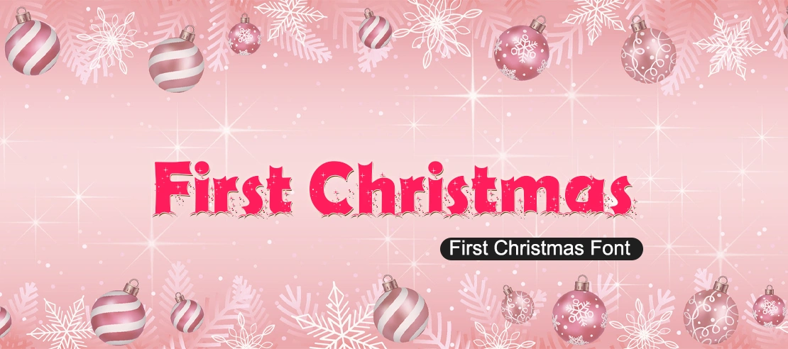 First Christmas Font | Free Font Download | Download Thousands of Fonts for Free Sample Image