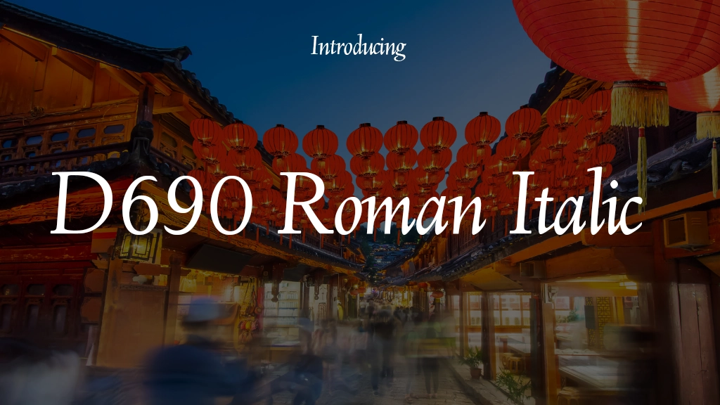 D690 Roman Italic Font | Free Font Download | Download Thousands of Fonts for Free Sample Image