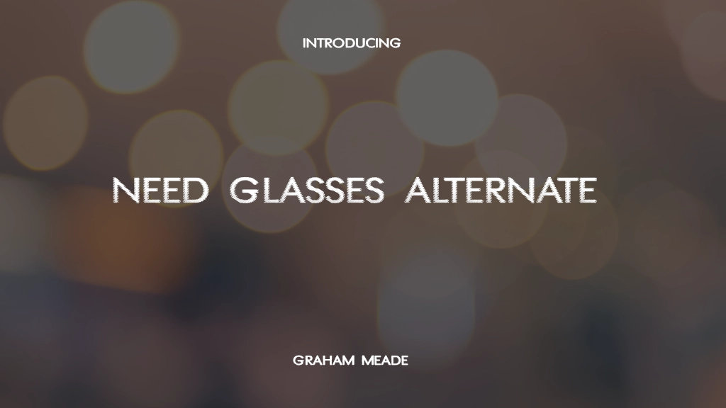 Need Glasses Alternate 字体 | 免费字体下载 | 免费下载数千种字体 Sample Image