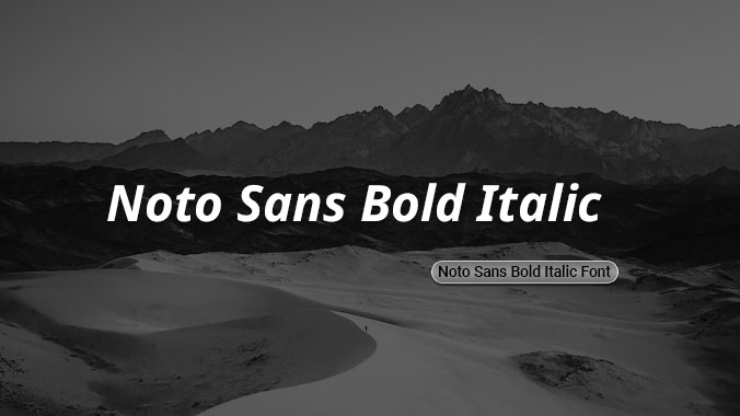 Noto Sans Bold Italic Font | Free Font Download | Download Thousands of Fonts for Free Sample Image