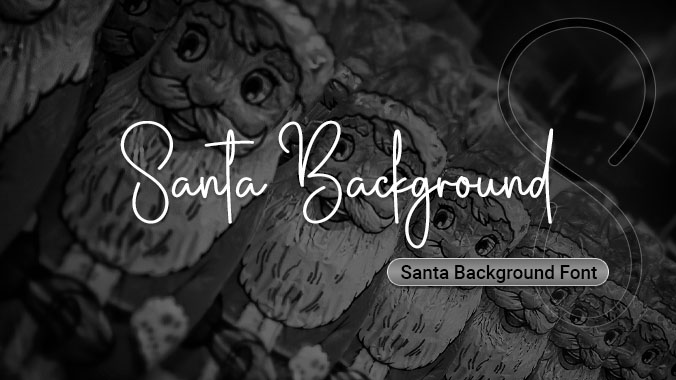 Santa Background Font | Free Font Download | Download Thousands of Fonts for Free Sample Image