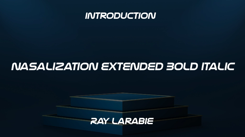 Nasalization Extended Bold Italic Font | Free Font Download | Download Thousands of Fonts for Free Sample Image